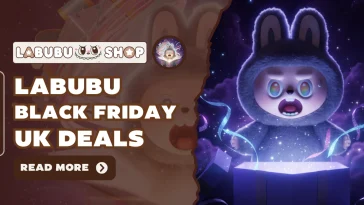 Labubu Black Friday UK Deals – Biggest Discounts on Labubu Merch & Mystery Boxes
