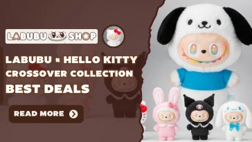 Labubu × Hello Kitty Crossover Collection – Full Guide for UK Collectors & Best Deals